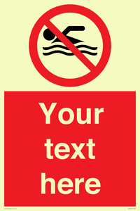 Custom No swimming prohibition Sign